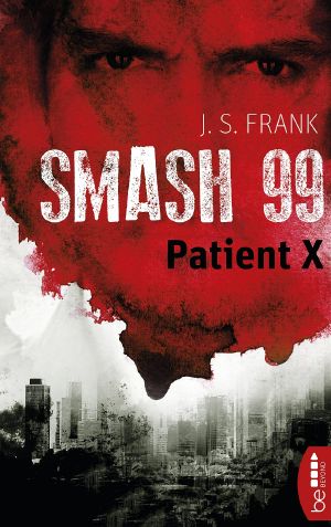 [Smash 99 03] • Patient X